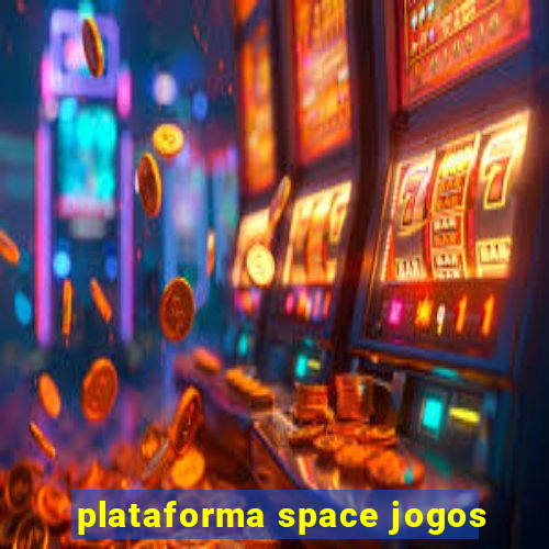 plataforma space jogos