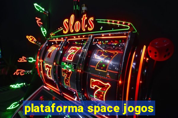 plataforma space jogos