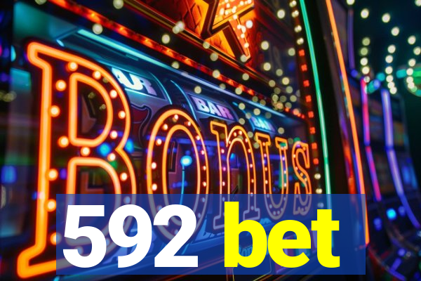 592 bet