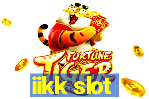 iikk slot