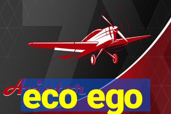 eco ego