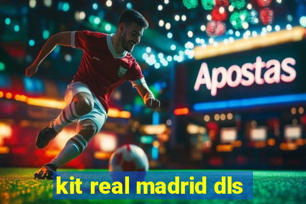 kit real madrid dls