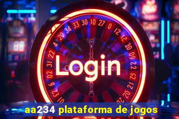aa234 plataforma de jogos