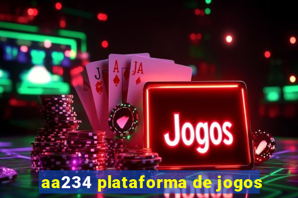 aa234 plataforma de jogos