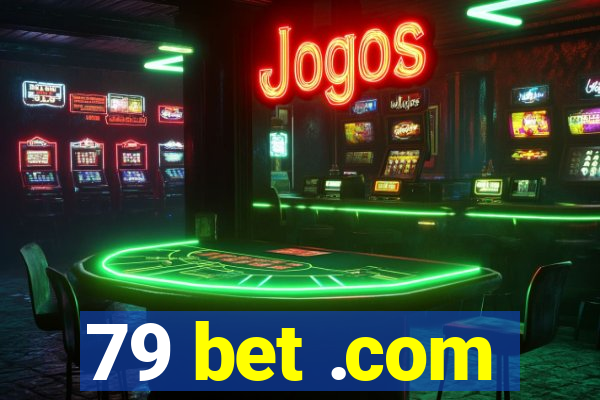 79 bet .com