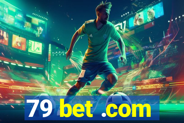 79 bet .com