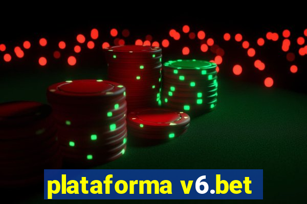 plataforma v6.bet