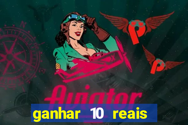 ganhar 10 reais agora no pix