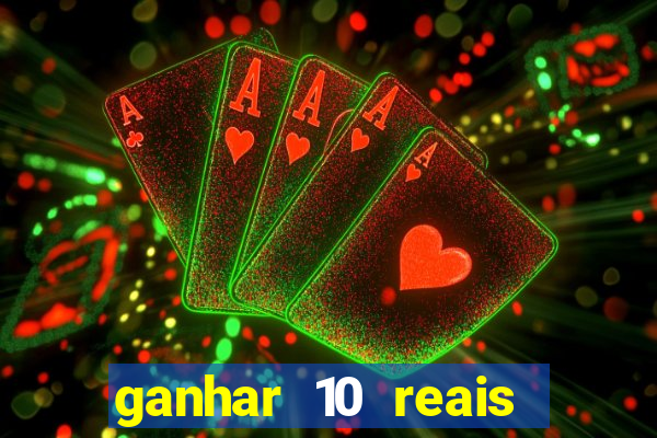 ganhar 10 reais agora no pix