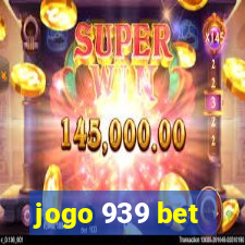 jogo 939 bet