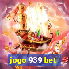 jogo 939 bet