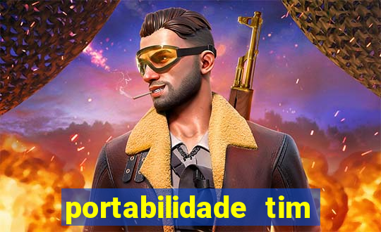 portabilidade tim para tim