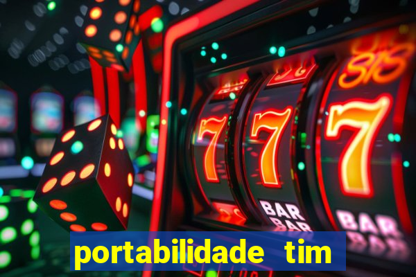 portabilidade tim para tim