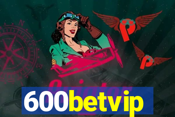 600betvip