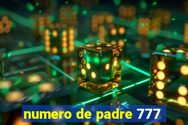 numero de padre 777