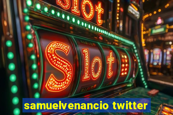 samuelvenancio twitter