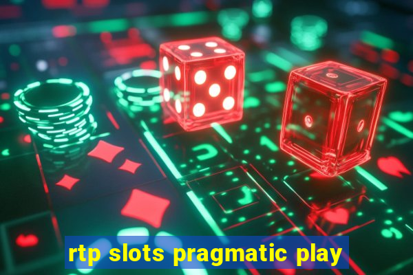 rtp slots pragmatic play