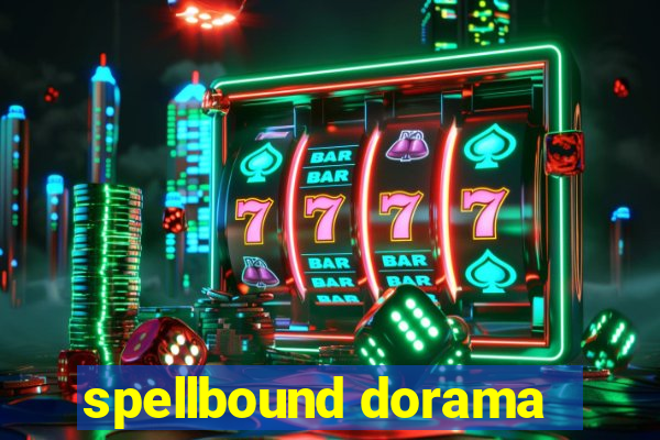 spellbound dorama