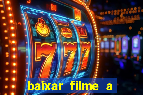 baixar filme a bela e a fera