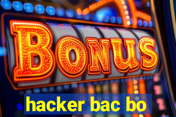hacker bac bo