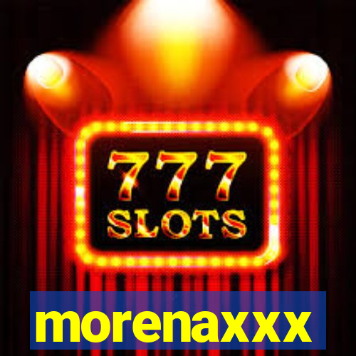 morenaxxx
