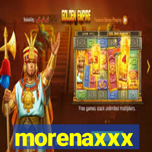 morenaxxx