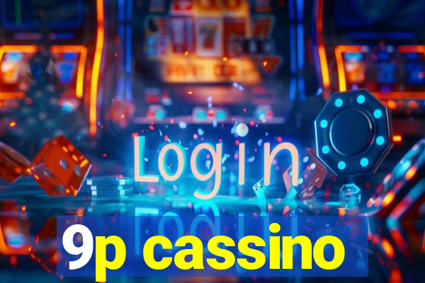 9p cassino