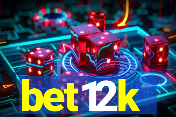 bet12k