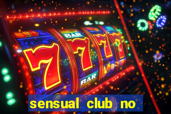 sensual club no esporte interativo