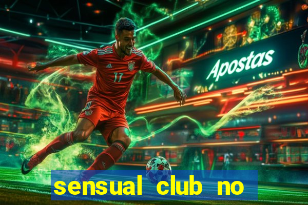 sensual club no esporte interativo