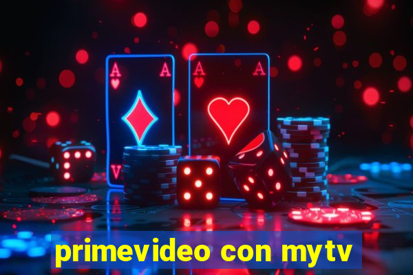 primevideo con mytv