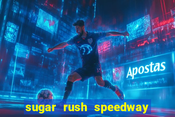 sugar rush speedway download android
