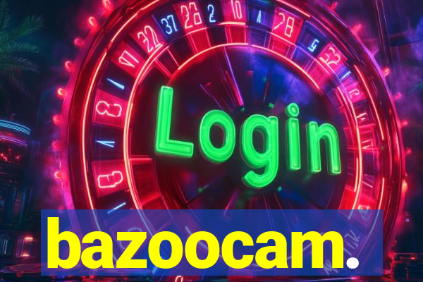 bazoocam.