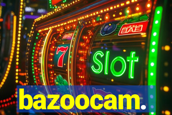 bazoocam.