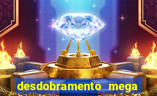desdobramento mega sena 36 dezenas grátis