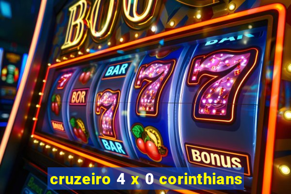 cruzeiro 4 x 0 corinthians