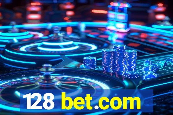 128 bet.com