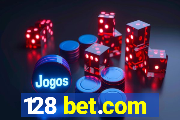 128 bet.com