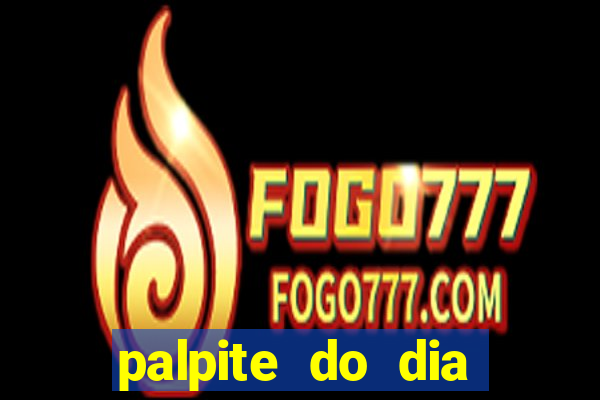 palpite do dia jogo do bicho kaledri hoje