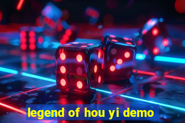 legend of hou yi demo