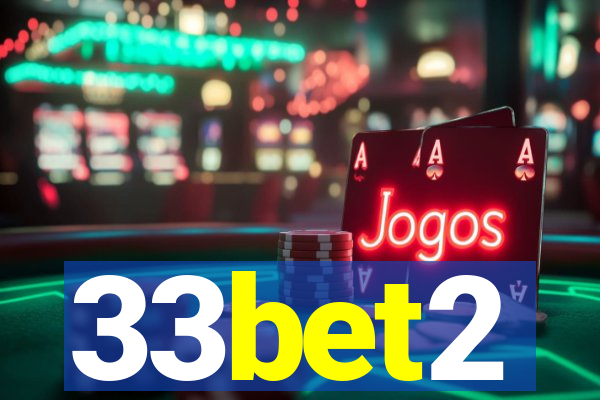 33bet2