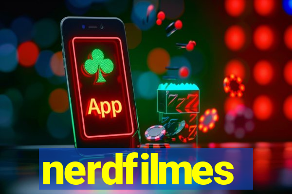 nerdfilmes
