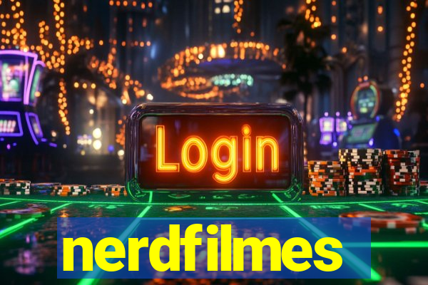 nerdfilmes