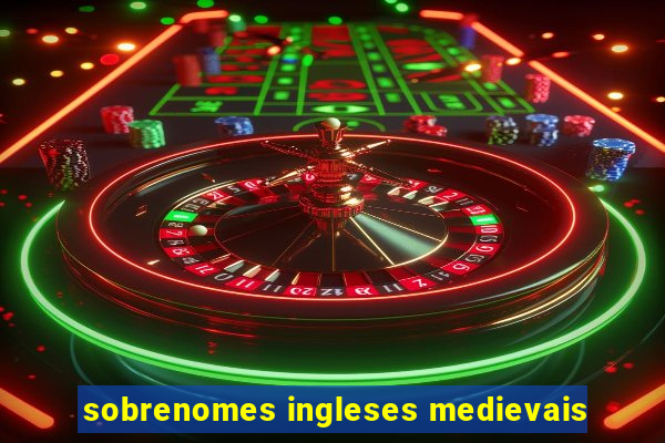 sobrenomes ingleses medievais