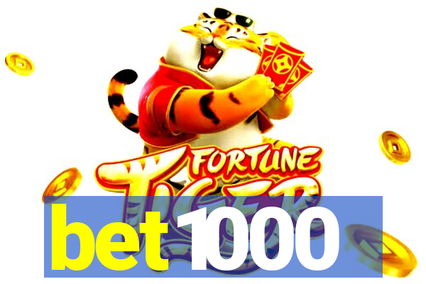 bet1000