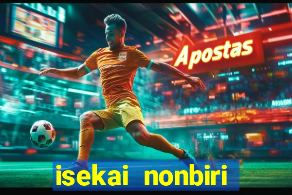 isekai nonbiri nouka dublado