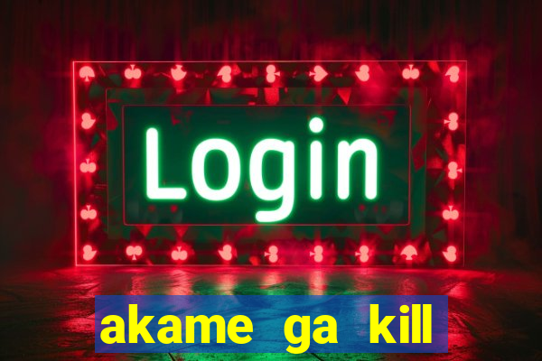 akame ga kill chelsea hentai