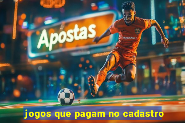 jogos que pagam no cadastro