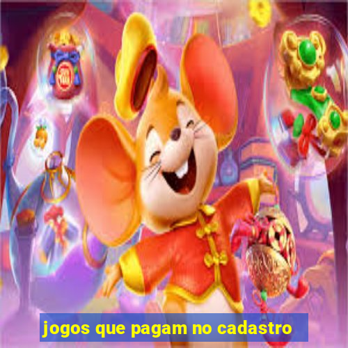 jogos que pagam no cadastro