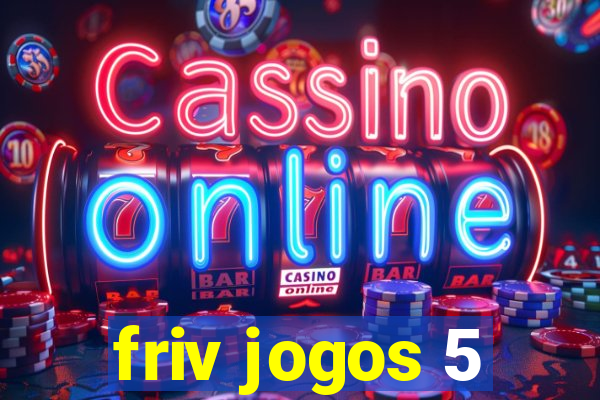 friv jogos 5